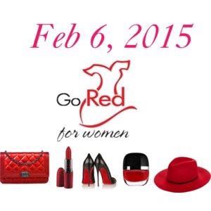 Reminder Polyvore set about Feb 6, 2015 being Go Red for women (heart disease)