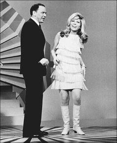 There Frye Shooties Are Made For Walkin.' Nancy Sinatra with her Dad, Frank. wearing her go-go boots.