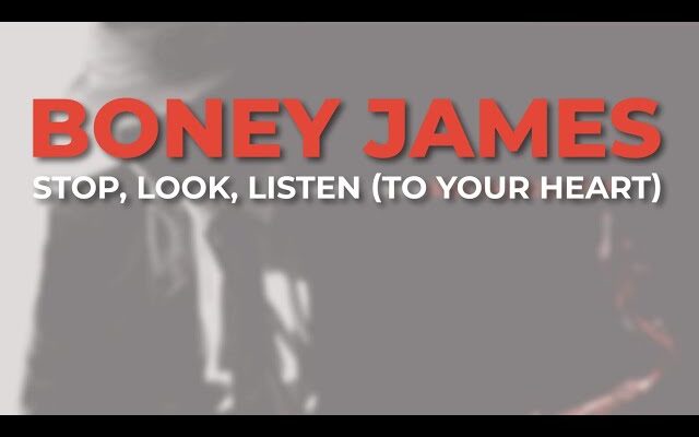 Boney James, Stop, Look, and Listen