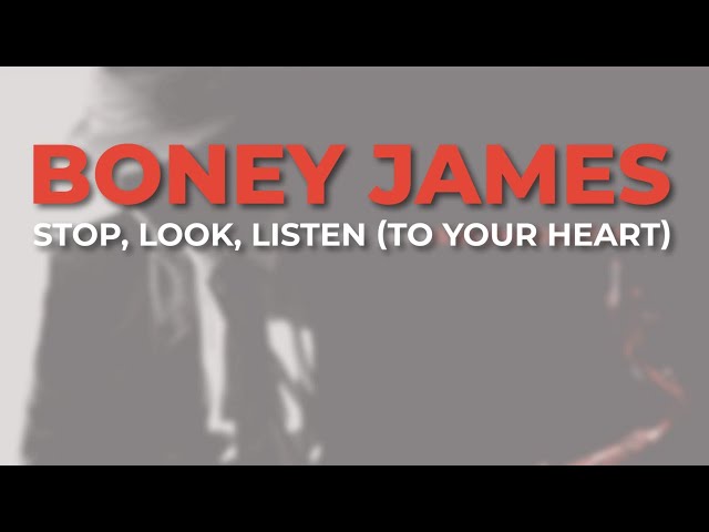 Boney James, Stop, Look, and Listen 